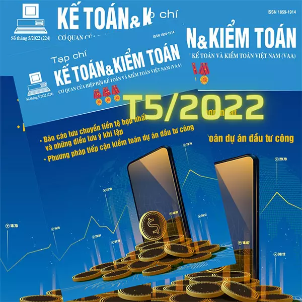Tạp chí Kế toán và Kiểm toán số tháng 5 năm 2022